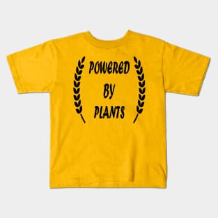 Powered By Plants Kids T-Shirt